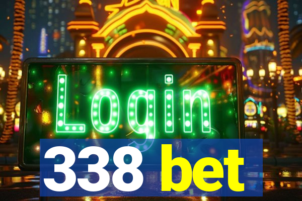 338 bet